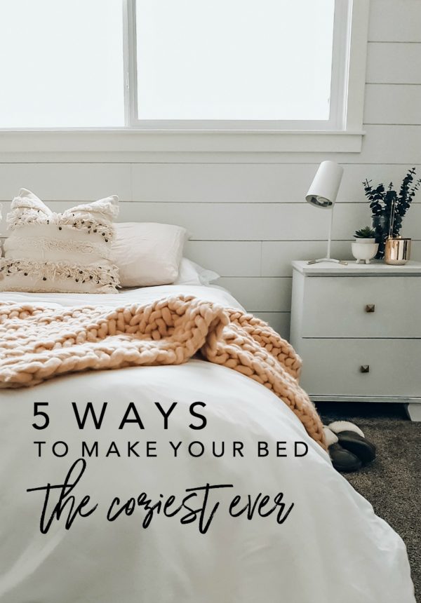 5 Ways To Make Your Bed The Coziest Ever! - The Blush Home Blog